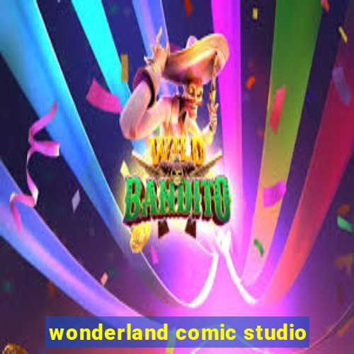 wonderland comic studio